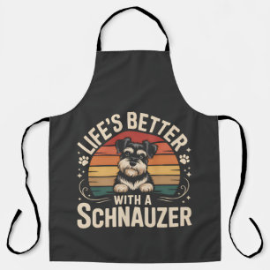Life's Better With A Schnauzer Apron