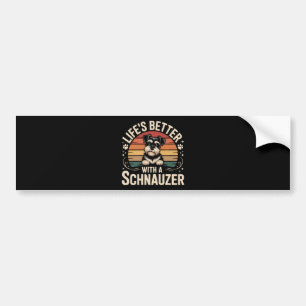Life's Better With A Schnauzer Bumper Sticker
