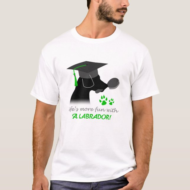 life's more fun with a labrador T-Shirt (Front)