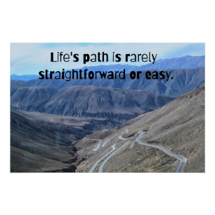 Life's path.Glossy Poster
