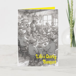 Life's Quirky Banquet Encouragement  Card