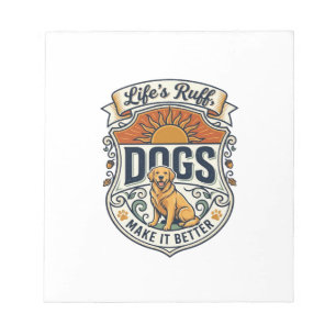 Lifes Ruff Dogs Make It Better Golden Retriever Su Notepad