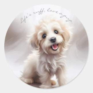 Life's Ruff, Love a Pup Classic Round Sticker