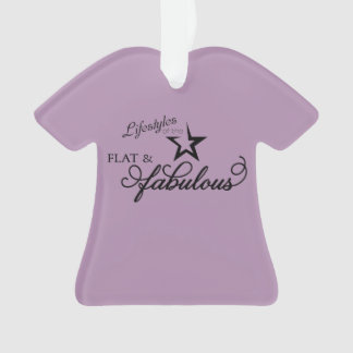 Lifestyles of the Flat & Fabulous ornament