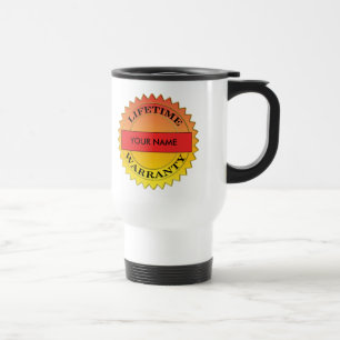 Lifetime Warranty Symbol Your Name Travel Mug