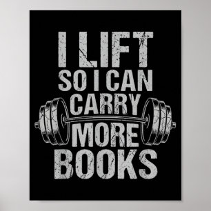 Lift can carry more books funny reader gym workout poster