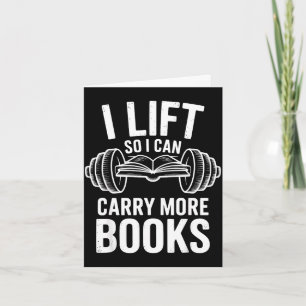 Lift can carry more books reading lovers reader card