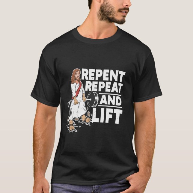 Lift Christ Jesus Christian Workout Fitness Lover  T-Shirt (Front)
