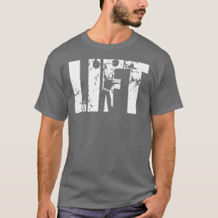 Lift - Circus Strongman - Bodybuilding Shirt