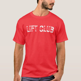 LIFT CLUB - Customized T-Shirt