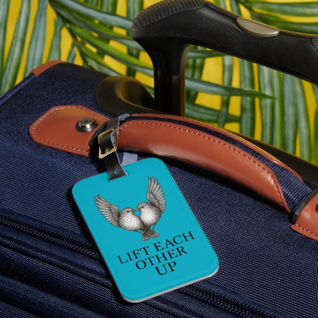 "Lift Each Other Up" Birds. Luggage Tag (Front Insitu 1)