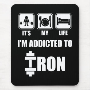Lift, Eat, Sleep - Addicted To Iron - Workout Mouse Pad