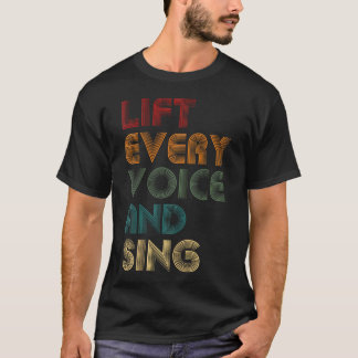 Lift Every Voice And Sing Black National Anthem T-Shirt