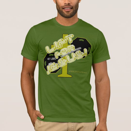 Lift For Jesus T-Shirt