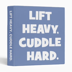 Lift Heavy, Cuddle Hard - Funny Novelty Workout Binder