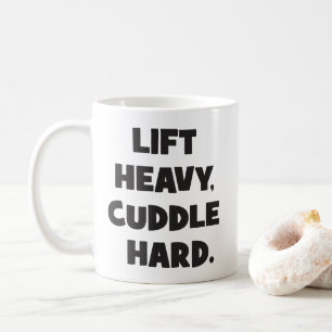 Lift Heavy, Cuddle Hard - Funny Novelty Workout Coffee Mug