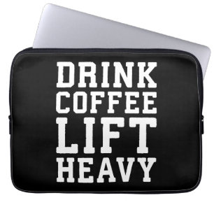 Lift Heavy, Drink Coffee - Funny Gym Motivational Laptop Sleeve