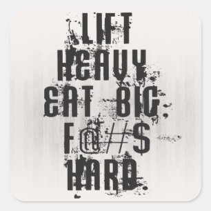 Lift Heavy, Eat Big Square Sticker