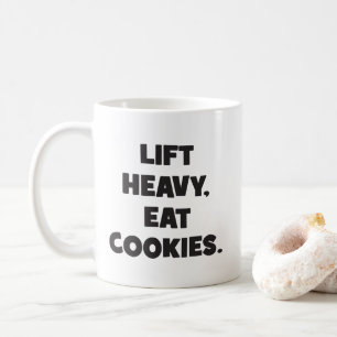 Lift Heavy, Eat Cookies - Funny - Novelty Workout Coffee Mug
