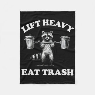 Lift Heavy Eat Trash Weight Lifting Funny Workout  Fleece Blanket