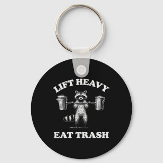 Lift Heavy Eat Trash Weight Lifting Funny Workout  Keychain