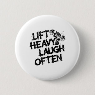Lift Heavy Laugh Often Weightlifter Bodybuilding B 2 Inch Round Button