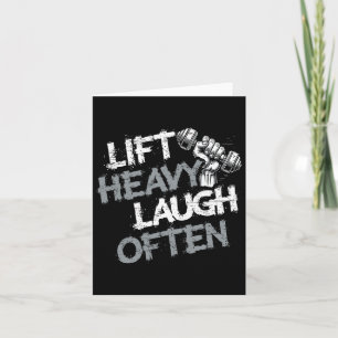 Lift Heavy Laugh Often Weightlifter Bodybuilding B Card