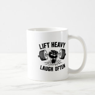 Lift Heavy Laugh Often Weightlifter Bodybuilding B Coffee Mug