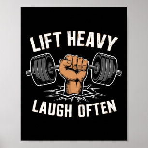 Lift Heavy Laugh Often Weightlifter Bodybuilding B Poster