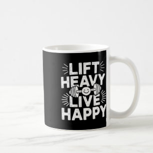 Lift Heavy Live Happy Barbell Bodybuilding  Coffee Mug