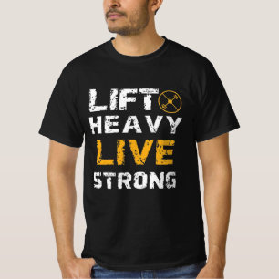 Lift Heavy Live Strong Gym Shirt Fitness Motivat