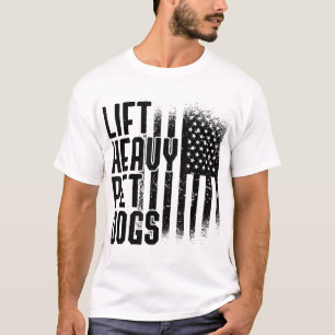 Lift Heavy Pet Dogs Gym Lover Dog Owner Fitness Gi T-Shirt