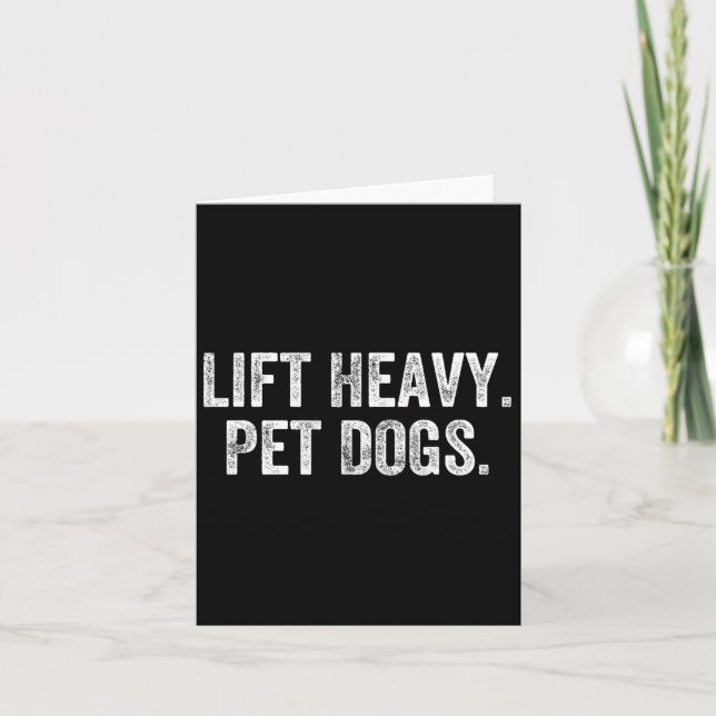Lift Heavy Pet Dogs Gym Weightlifter Bodybuilder  Card (Front)