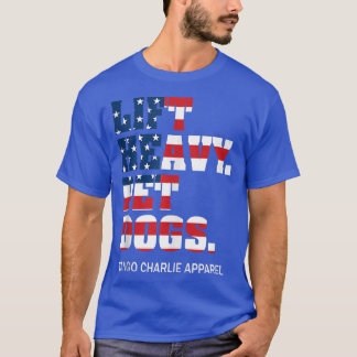 Lift Heavy Pet Dogs Tango, Gym Apparel for Weightl T-Shirt