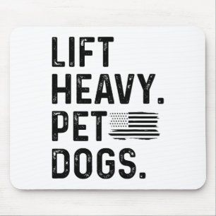 Lift Heavy Pet Dogs Weightlifting Bodybuilding Fit Mouse Pad