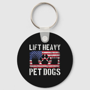 Lift Heavy Pet Dogs Weightlifting Funny Gym Workou Keychain