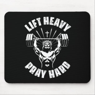 Lift Heavy Pray Hard Christian Bodybuilding Gym Ch Mouse Pad