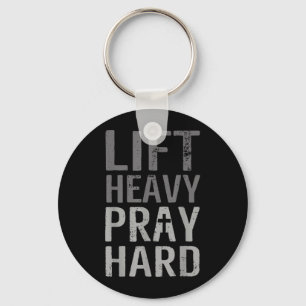 Lift Heavy Pray Hard Christian Gym Faith Keychain