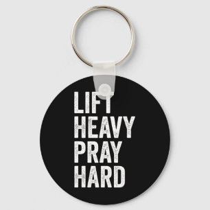 Lift Heavy Pray Hard Christian Weightlifting Fitne Keychain