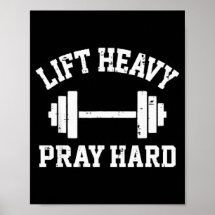 Lift Heavy Pray Hard Christian Workout Gym Men Wom Poster