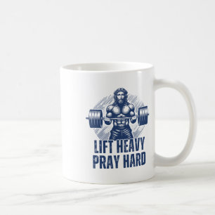 Lift Heavy Pray Hard  Coffee Mug