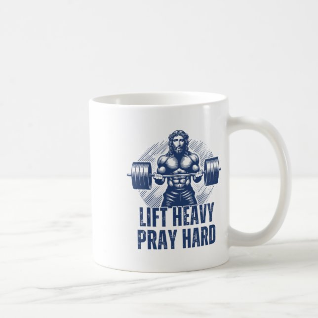 Lift Heavy Pray Hard  Coffee Mug (Right)