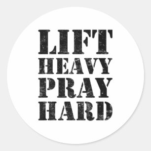 Lift Heavy Pray Hard Gym Christian Quote  Classic Round Sticker