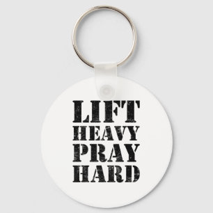 Lift Heavy Pray Hard Gym Christian Quote  Keychain