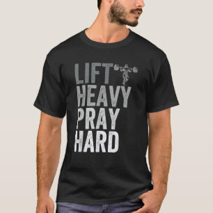 Lift Heavy Pray Hard Gym Jesus Christian Faith Wom T-Shirt