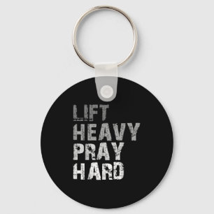 Lift Heavy Pray Hard Motivational Workout Faith Me Keychain