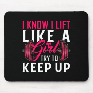 Lift Like A Girl Bodybuilding Weight Training Gym Mouse Pad