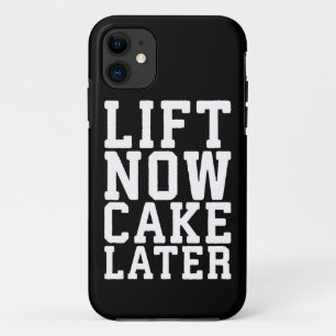 Lift Now, Cake Later - Carbs - Funny Workout iPhone 11 Case