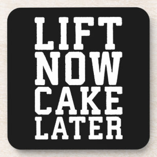 Lift Now, Cake Later - Carbs - Funny Workout Coaster