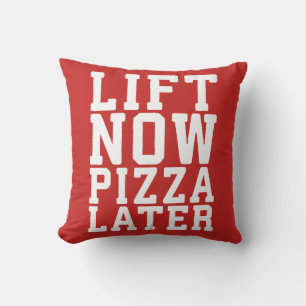 Lift Now, Pizza Later - Funny Novelty Gym Throw Pillow